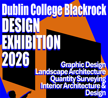 Dublin College Blackrock Design Exhibition